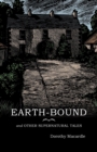 Earth-Bound : and Other Supernatural Tales - Book