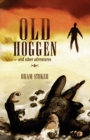 Old Hoggen : and Other Adventures - Book