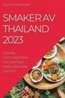 Smaker av Thailand 2023 : Oppdag hemmelighetene bak autentiske thailandske retter hjemme - Book