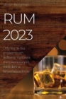 Rum 2023 : Utforska de rika smakerna och dofterna i Karibiens mest ikoniska sprit med denna fantastiska kokbok - Book