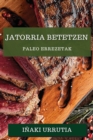 Jatorria Betetzen : Paleo Errezetak - Book