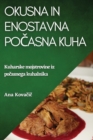 Okusna in enostavna po&#269;asna kuha : Kuharske mojstrovine iz po&#269;asnega kuhalnika - Book