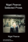 Nigel Pearce : Selected Prose. - Book