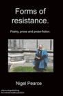 Forms of resistance. Poetry, prose and prose-fiction. - Book