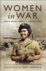 Women in War : From Home Front to Front Line - eBook