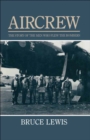 Aircrew : The Story of the Men Who Flew the Bombers - eBook