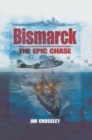 Bismarck : The Epic Chase - eBook