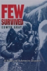 Few Survived : A History of Submarine Disasters - eBook