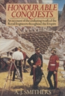 Honourable Conquests : An Account of the Enduring Work of the Royal Engineers Throughout the Empire - eBook