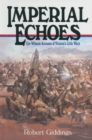 Imperial Echoes : Eye-Witness Accounts of Victoria's Little Wars - eBook