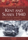 Kent and Sussex 1940 : Britain's Front Line - eBook