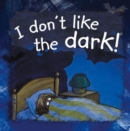 I Don't Like the Dark - Book