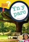 Cyfres Wyt Ti'n Gwybod?: yn y Parc - Book