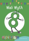 Cyfres Cymeriadau Difyr: Stryd y Rhifau - Wali Wyth - Book