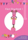 Cyfres Cymeriadau Difyr: Glud y Geiriau - Elen Ebychnod 1 - Book