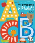 My Awesome Alphabet Book : My Awesome Alphabet - Book