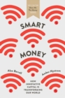Smart Money : How Innovative Capital is Transforming Our World - Book