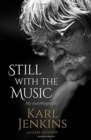 Still with the Music : My Autobiography - Book