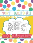 Dot Marker ABC Alphabet : Activity Book for kids, toddlers, preschoolers - Book