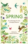 Spring : An Anthology for the Changing Seasons - Book