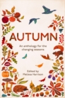 Autumn : An Anthology for the Changing Seasons - Book