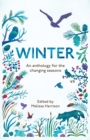 Winter : An Anthology for the Changing Seasons - Book