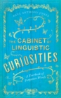 The Cabinet of Linguistic Curiosities : A Yearbook of Forgotten Words - Book