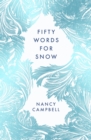 Fifty Words for Snow - eBook