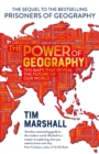 The Power of Geography : Ten Maps That Reveals the Future of Our World - Book