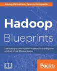 Hadoop Blueprints - Book