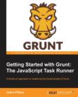 Getting Started with Grunt: The JavaScript Task Runner - Book