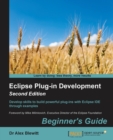 Eclipse Plug-in Development: Beginner's Guide - - Book