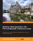 Building a Web Application with PHP and MariaDB: A Reference Guide - Book