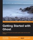 Getting Started with Ghost - Book