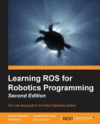 Learning ROS for Robotics Programming - - Book