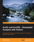 ArcPy and ArcGIS - Geospatial Analysis with Python - Book