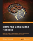 Mastering BeagleBone Robotics - Book
