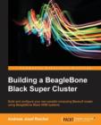 Building a BeagleBone Black Super Cluster - Book