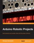 Arduino Robotic Projects - Book