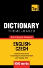 Theme-based dictionary British English-Czech - 9000 words - Book