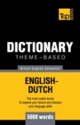 Theme-based dictionary British English-Dutch - 5000 words - Book