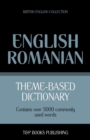 Theme-based dictionary British English-Romanian - 5000 words - Book