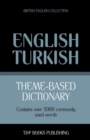 Theme-based dictionary British English-Turkish - 5000 words - Book