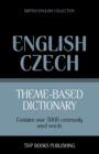 Theme-based dictionary British English-Czech - 5000 words - Book