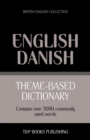 Theme-based dictionary British English-Danish - 3000 words - Book
