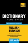 Theme-based dictionary British English-Turkish - 3000 words - Book