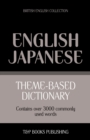 Theme-based dictionary British English-Japanese - 3000 words - Book