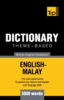 Theme-based dictionary British English-Malay - 5000 words - Book