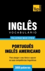 Vocabul?rio Portugu?s-Ingl?s americano - 3000 palavras mais ?teis - Book