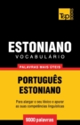 Vocabul?rio Portugu?s-Estoniano - 9000 palavras mais ?teis - Book